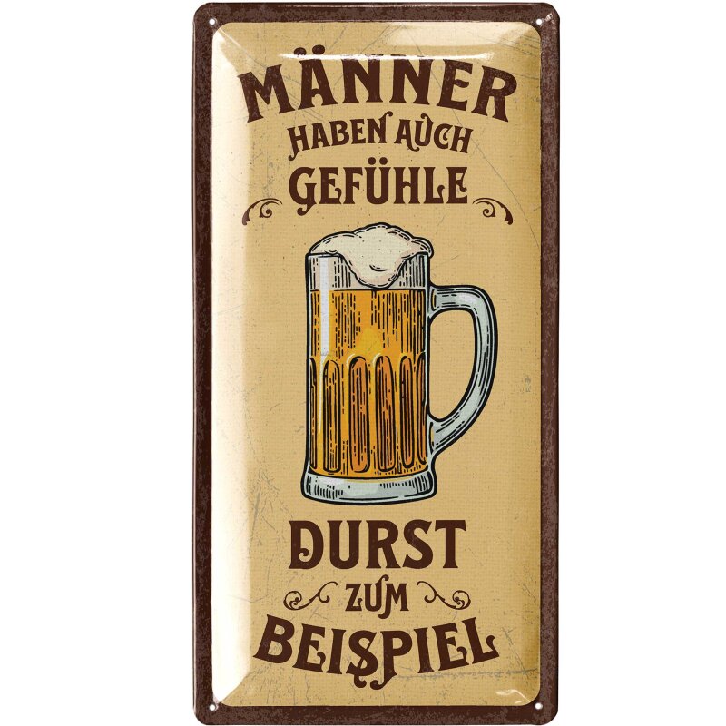Retro-Blechschild „Männer haben auch Gefühle – Durst zum Beispiel“ Bier Vintage Schild 16x32 cm